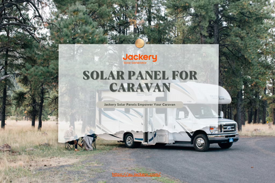 Solar Panels for Caravan: The Ultimate Guide You'll Ever Need