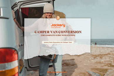 The Complete Guide to Camper Van Conversion