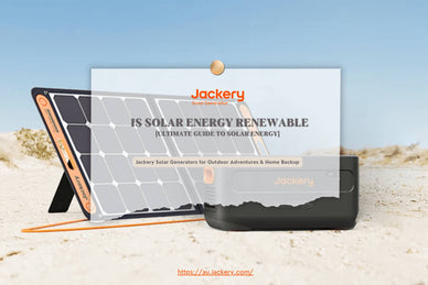 Solar Energy: Is Solar Energy Renewable?