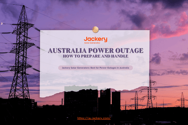 Australia Power Outage: How to Prepare & What to Do in A Power Outage?