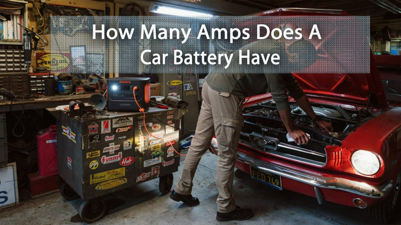 How-Many-Amps-Does-a-Car-Battery-Have-