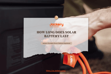 how long do solar batteries last