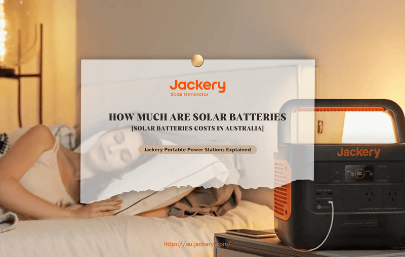 How Much Are Solar Batteries in Australia [2024]