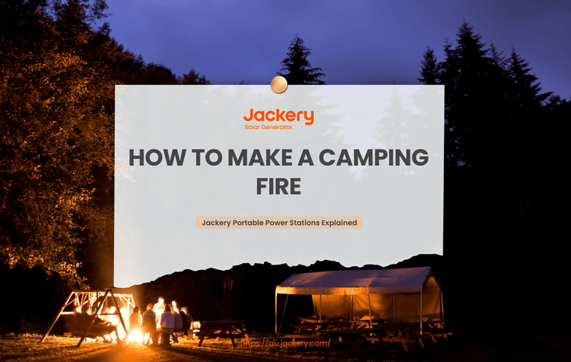 how to make a camping fire guide