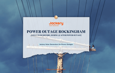 Power Outage Rockingham: How to Deal with Power Outages