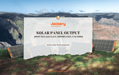 Solar Panel Output: Everything You Need to Know