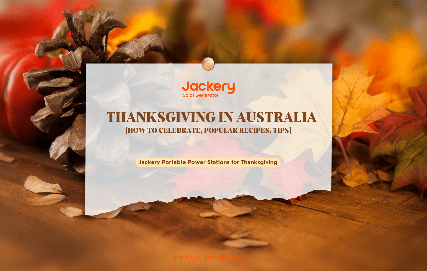 Ultimate Guide to Thanksgiving in Australia 2024 Jackery Australia Thanksgiving 20easter 2025 Australia