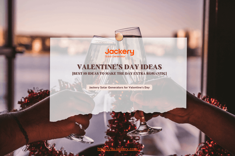 10 Valentine's Day Ideas to Make The Day Extra Romantic